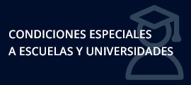 Condiciones especiales a escuelas y universidades Condiciones especiales a escuelas y universidades
